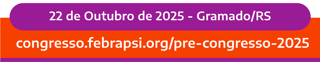 30º Congresso Brasileiro de Psicanálise - FEBRAPSI 30º Congresso Brasileiro de Psicanálise - FEBRAPSI