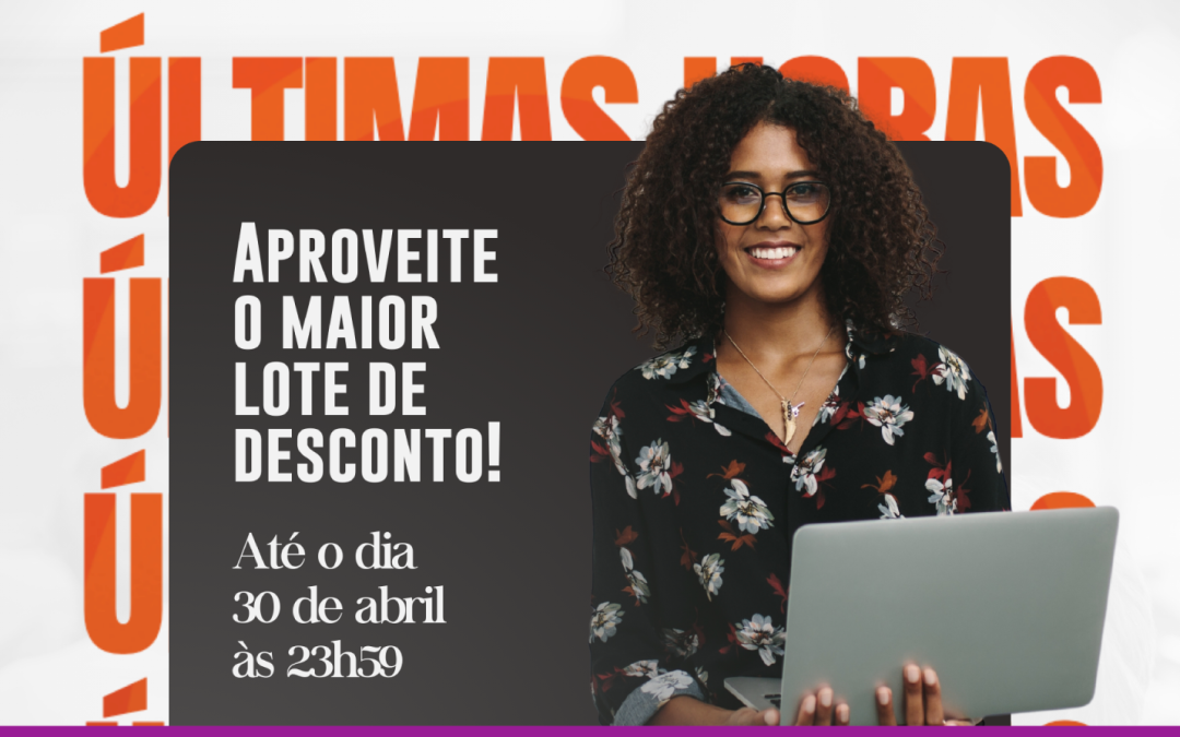 Últimas horas para fazer sua inscrição com o maior desconto do congresso: até hoje, meia-noite.