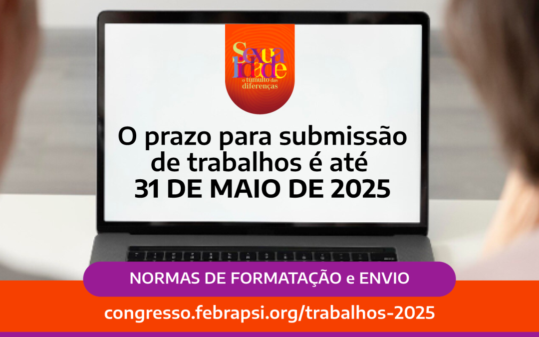 Prazo para envio de trabalhos – 31 de maio de 2025