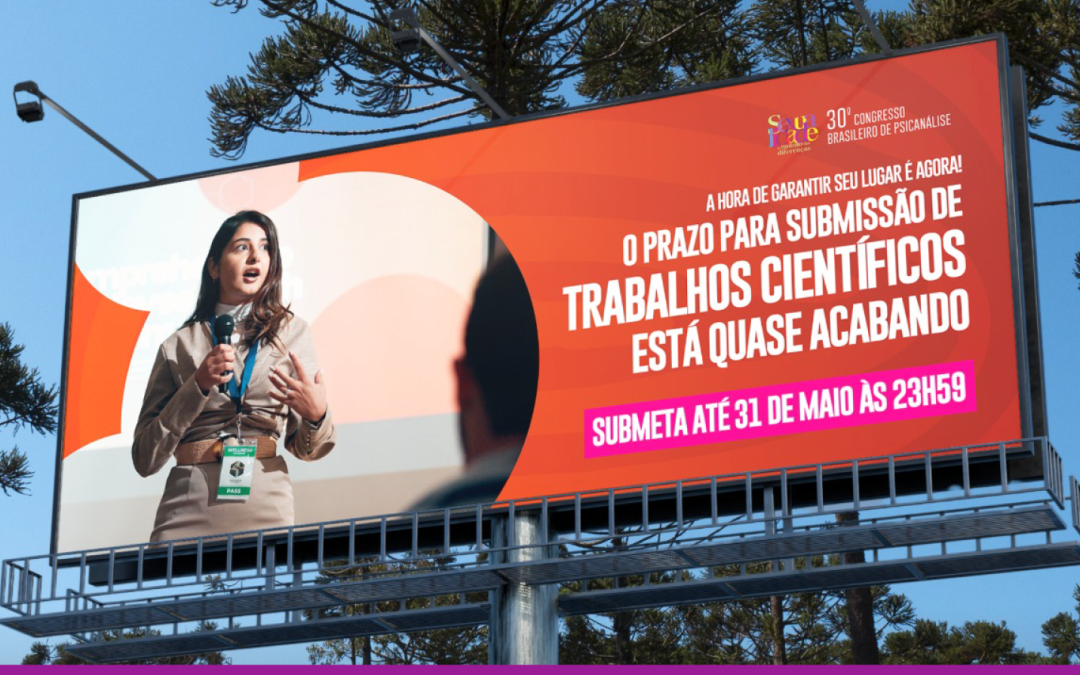 Não perca a chance de levar o seu trabalho ao centro de debates – até 31 de maio