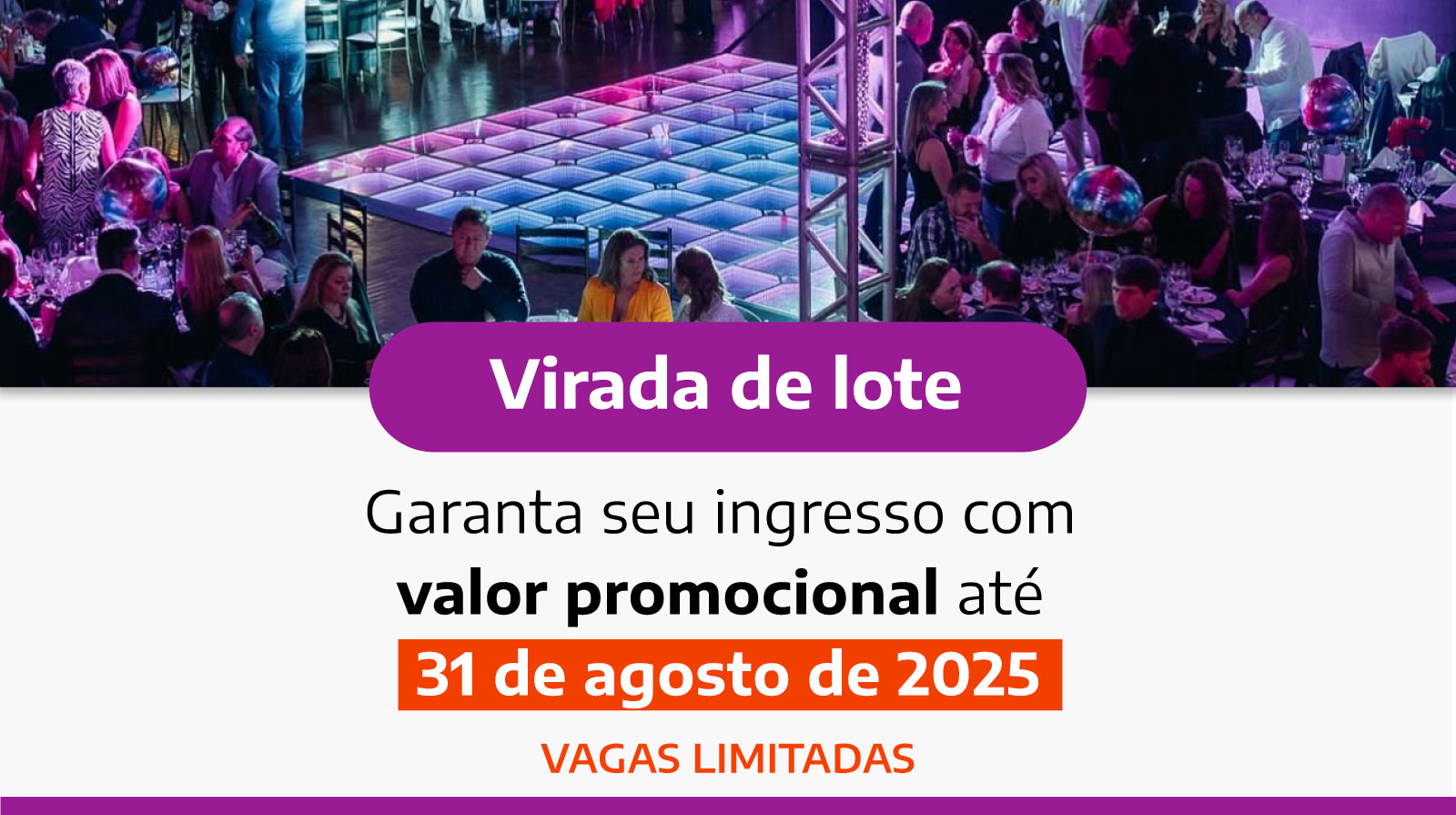 Lembrete: VIRADA DE LOTE DA FESTA!