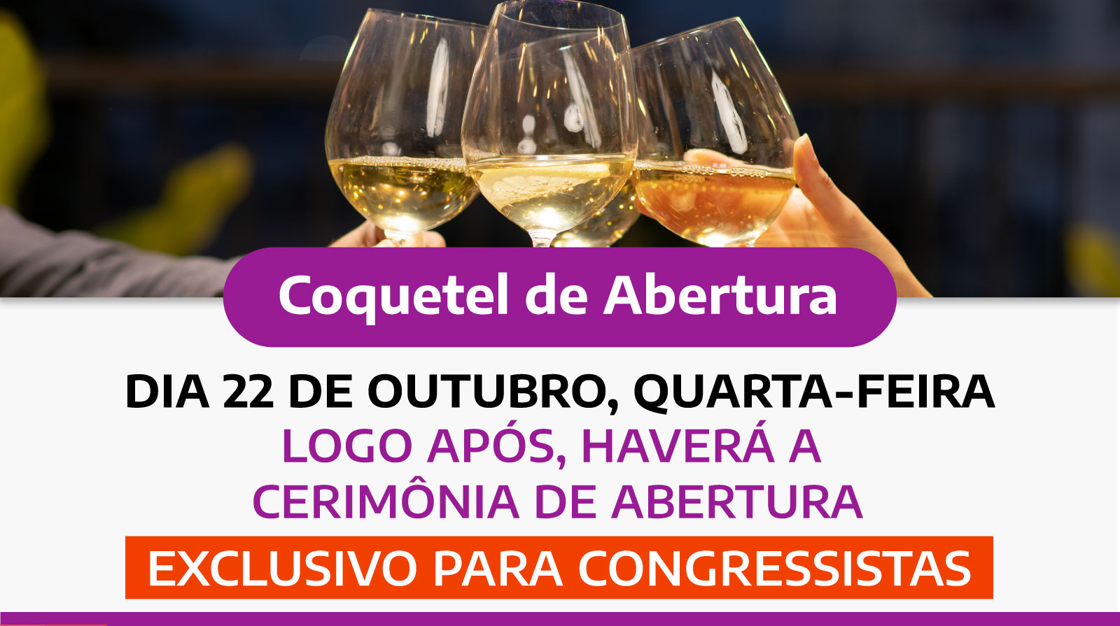 Vamos iniciar o Congresso em grande estilo