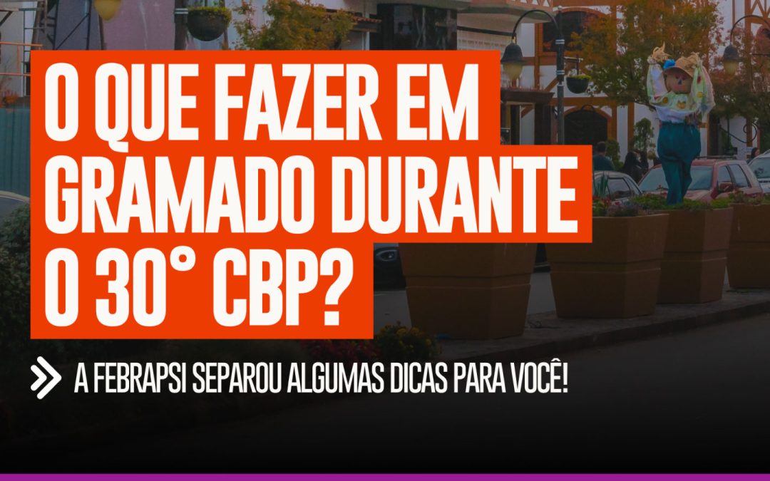 Gramado é parte da experiência!