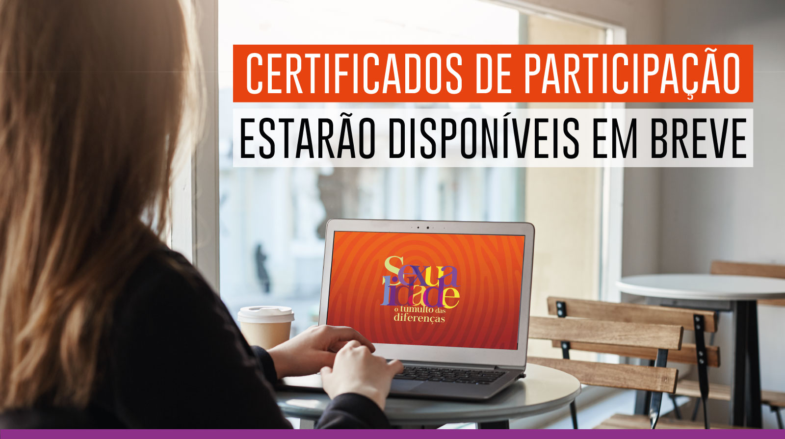 Os Certificados estarão disponíveis em breve