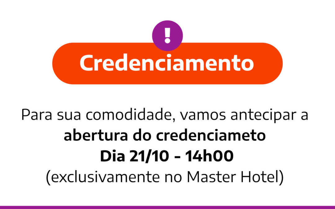 Abertura do Credenciamento